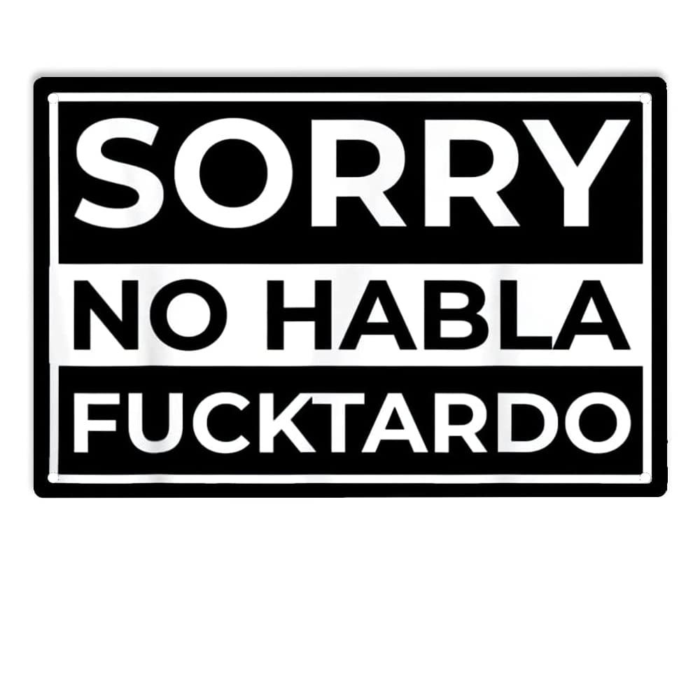 Sorry No Habla Fuck enrou Targ - Home Bar And Restaurant recensione e prezzo